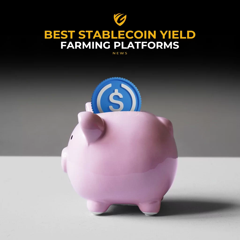 Stablecoin Yield Farming Platforms